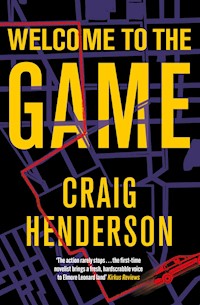 Welcome to the Game - Craig Henderson - ebook