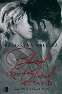 Blood from Blood. Ottavio - Katarzyna Małecka - ebook + książka