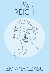 Zmiana czasu - Aldona Reich  - ebook + książka