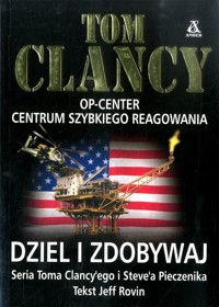 Dziel i zdobywaj - Tom Clancy; Steve Pieczenik i inni - ebook