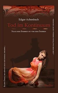 Tod im Kontinuum - Edgar Achenbach - ebook