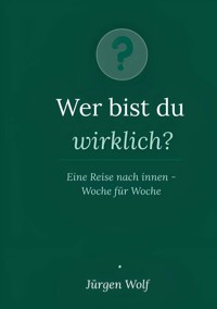 Wer bist du wirklich? - Jürgen Wolf - ebook