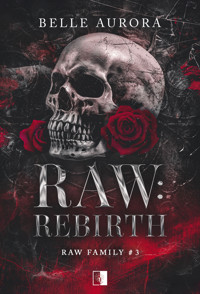 Raw: Rebirth (II wydanie) - Belle Aurora - ebook
