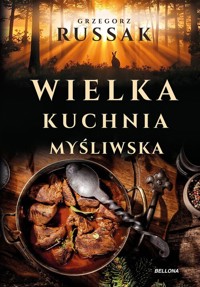 Wielka kuchnia myśliwska - Russak Grzegorz - książka