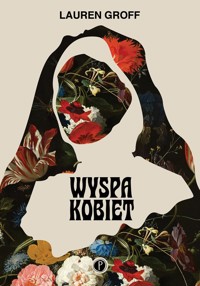 Wyspa kobiet - Lauren Groff - ebook + książka