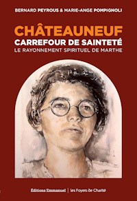 Châteauneuf, Carrefour de sainteté - Peyrous Bernard - ebook