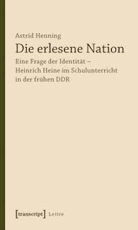 Die erlesene Nation - Astrid Henning-Mohr - ebook