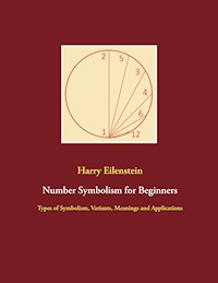 Number Symbolism for Beginners - Harry Eilenstein - ebook