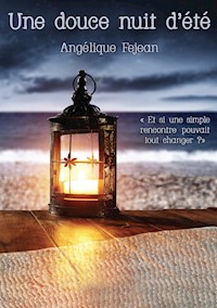 Une douce nuit d'été - Angélique Fejean - ebook