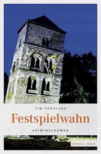 Festspielfieber - Tim Frühling - ebook