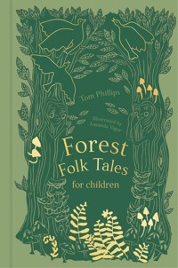 Forest Folk Tales for Children - Tom Phillips - ebook