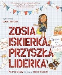 Zosia Iskierka, przyszła liderka - Beaty Andrea - książka