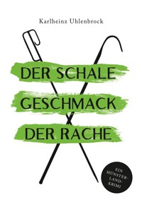 Der schale Geschmack der Rache - Karlheinz Uhlenbrock - ebook