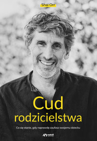Cud rodzicielstwa - Shai Orr - ebook