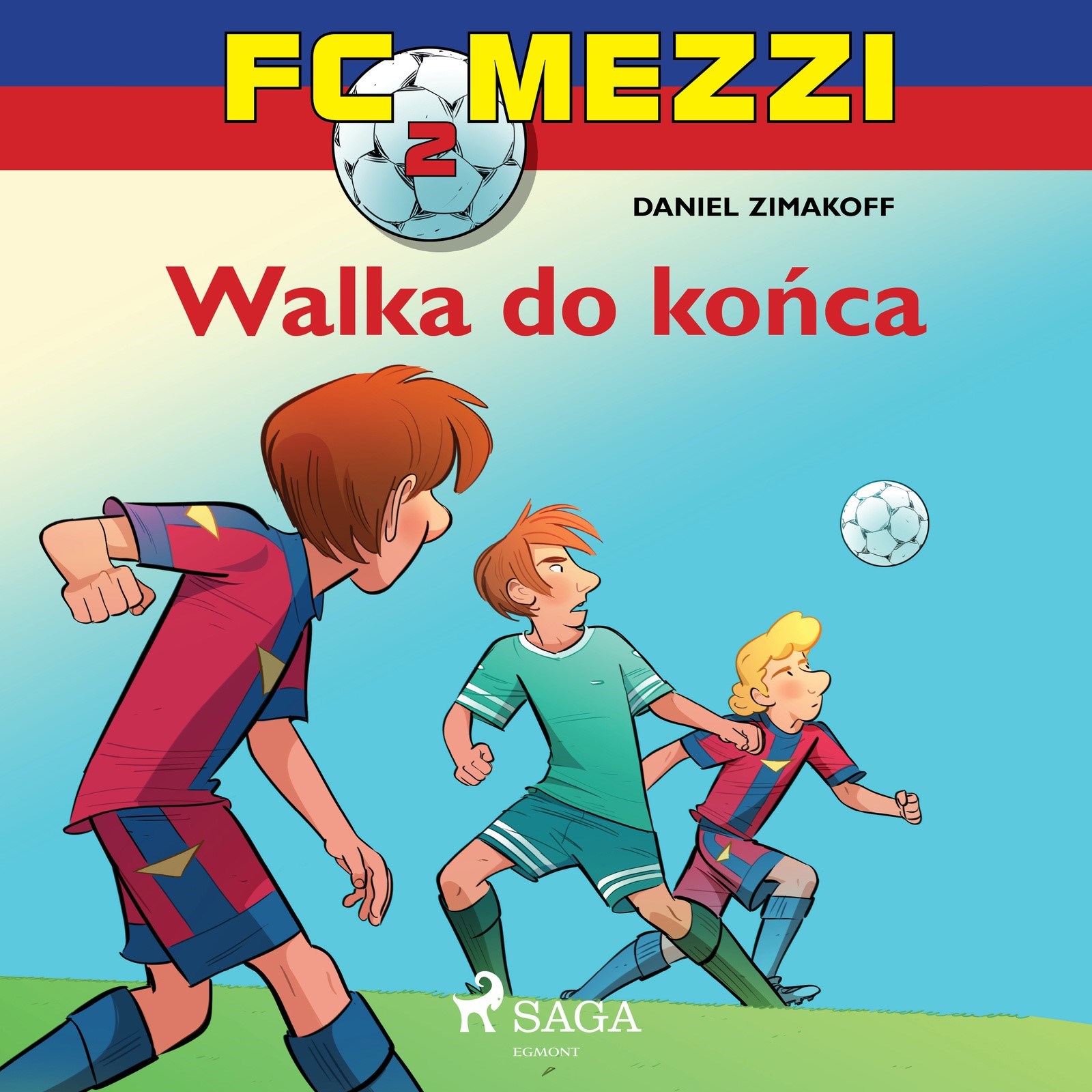 FC Mezzi. FC Mezzi 2 - Walka do końca