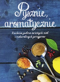 Pysznie aromatycznie -  - książka