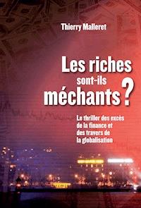 Les riches sont-ils méchants? - Thierry Malleret - ebook