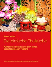 Die einfache Thaiküche - Solweig Nothing - ebook