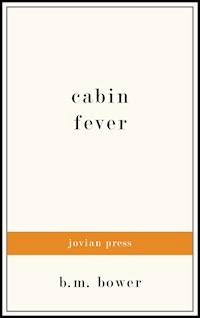 Cabin Fever - B.M. Bower - ebook