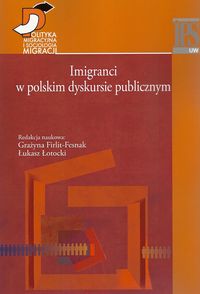 Imigranci w polskim dyskursie publicznym -  - książka