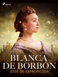 Blanca de Borbón - José de Espronceda - ebook