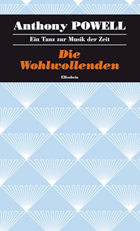 Die Wohlwollenden - Anthony Powell - ebook