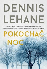 Pokochać noc - Lehane Dennis - książka