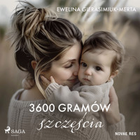 3600 gramów szczęścia - Gierasimiuk-Merta Ewelina - ebook + audiobook