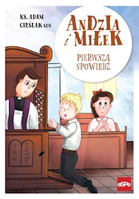 Andzia i Miłek Pierwsza spowiedź - Cieślak Adam - książka