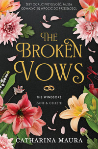 The Broken Vows. The Windsors. Tom 4 - Maura Catharina - ebook + audiobook