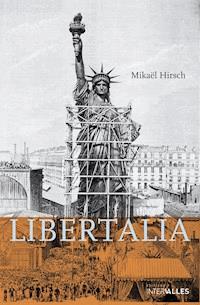 Libertalia - Mikaël Hirsch - ebook