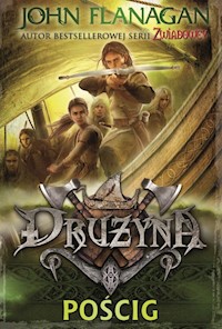 Drużyna Księga 3 Pościg - John Flanagan - książka