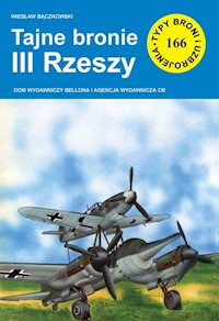 Tajne bronie III Rzeszy - Bączkowski Wiesław - książka