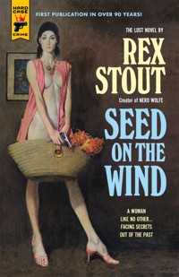 Seed on the Wind - Rex Stout - ebook