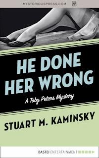 He Done Her Wrong - Stuart M. Kaminsky - ebook