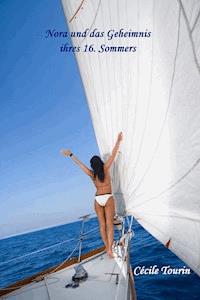 NORA UND DAS GEHEIMNIS IHRES 16. SOMMERS - Cécile Tourin - ebook