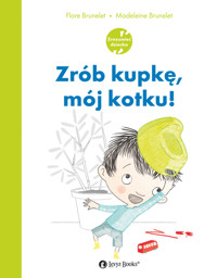 Zrób kupkę, mój kotku - Flore Brunelet - książka