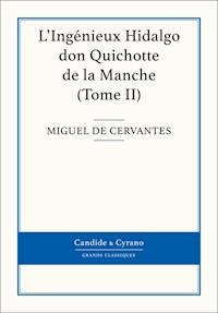 L'Ingénieux Hidalgo don Quichotte de la Manche, Tome II - Miguel de Cervantes - ebook