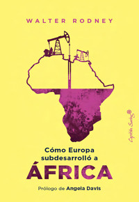Cómo Europa subdesarrolló a África - Walter Rodney - ebook