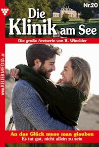 An das Glück muss man glauben - Britta Winckler - ebook