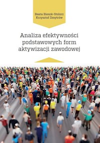 Analiza efektywności podstawowych form aktywizacji zawodowej - Bieszk-Stolorz Beata, Dmytrów Krzysztof - książka