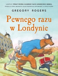 Pewnego razu w Londynie - Rogers Gregory - książka