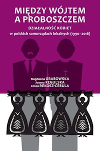 Między wójtem a proboszczem - Grabowska Magdalena, Regulska Joanna, Rekosz-Cebula Emilia - książka