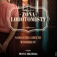 Żona lobotomisty - Samantha Greene Woodruff - ebook + audiobook