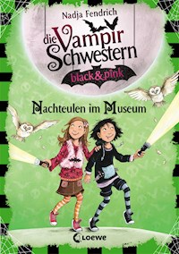 Die Vampirschwestern black & pink (Band 6) - Nachteulen im Museum - Fendrich Nadja - ebook