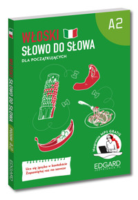 Włoski dla początkujących. Poziom A2. Słowo do słowa - Aleksandra Janczarska - książka