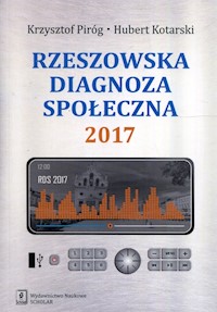 Rzeszowska diagnoza społeczna 2017 - Piróg Krzysztof, Kotarski Hubert - książka