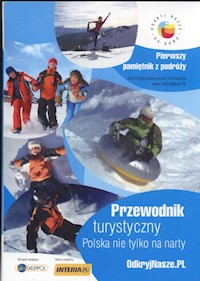 Przewodnik turystyczny Polska nie tylko na narty - Walenciak Andrzej, Kasprzak Sieradzka Jolanta - książka