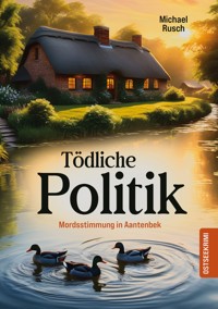 Tödliche Politik - Michael Rusch - ebook