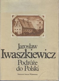 Podróże do Polski - Jarosław Iwaszkiewicz - ebook